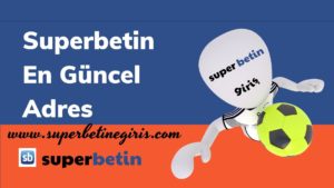 Superbetin En Güncel Adres