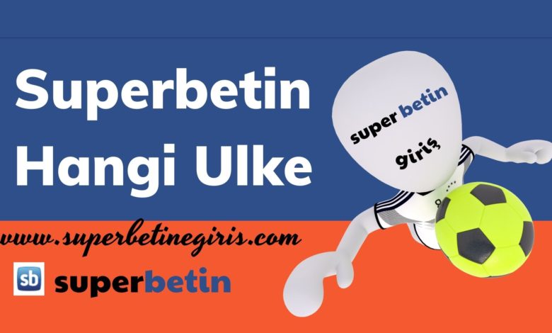 Superbetin Hangi Ulke