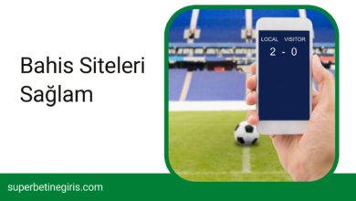 Bahis Siteleri Sağlam